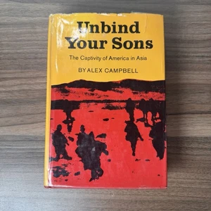 Lösen Sie Ihre Söhne Die Gefangenschaft Amerikas in Asien von Alex Campbell 1970 HC/DJ - Bild 1 von 7
