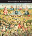 Hieronymus Bosch Masterpieces Of Art, Hardcover By Ormiston, Rosalind, Like N...