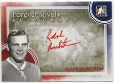 2012-13 ITG Forever Rivals Series Autographs #ARB Ralph Backstrom In The Game