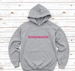 Honeymoonin, Honeymoon, Wedding Gray, Unisex Hoodie - Picture 1 of 2