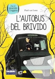 l'autobus del brivido, P.v.Loon, Fabbri editore RCS Scuola, codice 9788891523563 - Imagen 1 de 1
