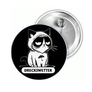 Katze Dreckswetter Regen Sturm Trump Anstecknadel Button Anstecker Pin Brosche - Picture 1 of 1
