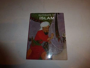 Symbols of Islam by Mark Chebel Islam Hardcover 2000 B88 - Picture 1 of 9