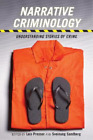 Lois Presser Narrative Criminology (Taschenbuch) Alternative Criminology