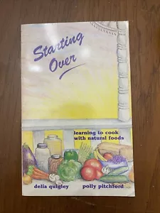 Vtg Signed Autographed Cookbook Natural Foods by Quigley & Pitchford 1988 Rare - Foto 1 di 13