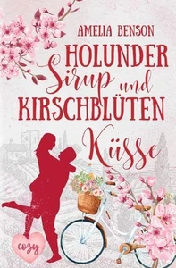 Holundersirup und Kirschblütenküsse | Amelia Benson | Taschenbuch | 192 S. - Bild 1 von 1