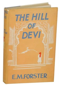 E M FORSTER / THE HILL OF DEVI 1st Edition 1953 #135360 - Picture 1 of 1