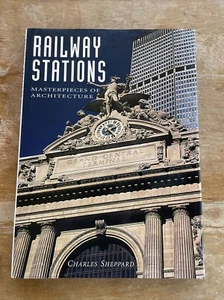 SMITHMARK - RAILWAY STATIONS Masterpieces of Architecture by Charles Sheppard  - Picture 1 of 8