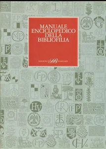 Manuale enciclopedico della bibliofilia. Edizioni Sylvestre Bonnard 1997 - Imagen 1 de 1