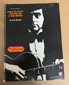 How to Play Guitar in a Big Band Tom Bruner Sweet Music - Picture 1 of 2