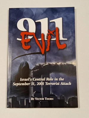 9/11 Evil: Israel's Role in the September 11, 2001 Attack by Victor Thorn Foto 1 de 4