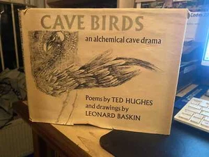 Ted Hughes: Höhlenvögel: Ein alchemistisches Höhlendrama 1978 Baskin Good Poetry 1. HB - Bild 1 von 1