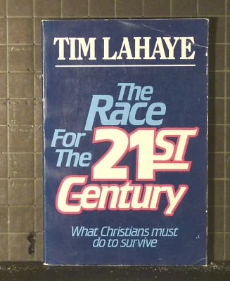 The Race for the Twenty-First Century   by Tim LaHaye   (1986, Paperback)  551 - Image 1 of 3
