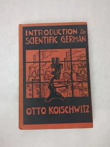 VTG Introduction to Scientific German By Otto Koischwitz - 1935 HC Book - Picture 1 of 21