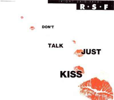 Right Said Fred - Don't talk just kiss (1991) [Maxi-CD] akzeptabel (0647) - Bild 1 von 4