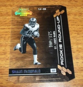 2003 Playoff Contenders Rookie Round Up Card #RR47 Shaun McDonald #'d 100/375 - Picture 1 of 2