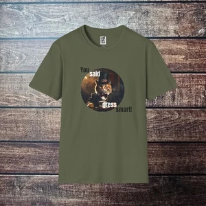 You said dress smart! Whimsical Cat Unisex Softstyle T-Shirt Funny T-Shirt - Picture 1 of 25