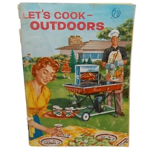 Lets Cook Outdoor Kochbuch 1959 Sears Roebuck Küche Sammlerstück Retro Vintage - Bild 1 von 14