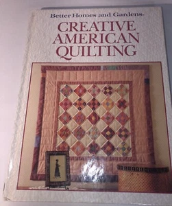 Creative American Quilting How To Illus Better Homes & Garden 1989 1st Ed MINT! - Foto 1 di 5