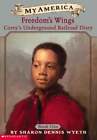 Corey's Underground Railroad Diary: Book One: Freedom's Wings by Wyeth: Used