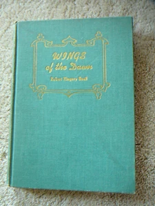 Wings of the Dawn by Robert Buell 1941 1st Ed. HB - Nebraska Poetry Author - Picture 1 of 6