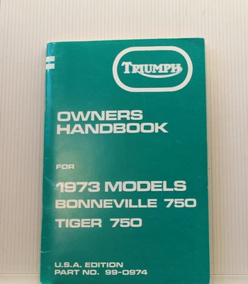 MANUAL DEL PROPIETARIO TRIUMPH PARA MODELOS 1973 BONNEVILLE 750 TIGER 750 VINTAGE OEM Foto 1 de 4