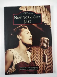New York City Jazz by Elizabeth Dodd Brinkofski (2013, TPB) Images of America - Picture 1 of 3