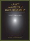 Ein Essay über die Einheit der stoischen Philosophie: Zweite Ausgabe von Johnny Christensen 
