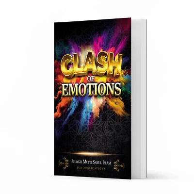 Clash of Emotions by Shaykh Mufti Saiful Islam – Paperback - Image 1 of 4