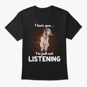 Spinone Italiano Dog I Hear You T-Shirt Made in the USA Size S to 5XL - Picture 1 of 1