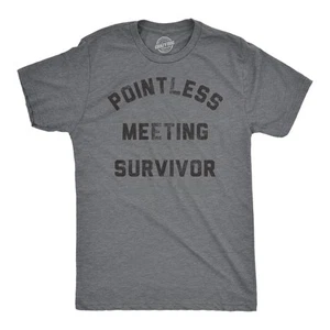 Mens Funny T Shirts Pointless Meeting Survivor Sarcastic Work Joke Novelty Tee - Picture 1 of 7