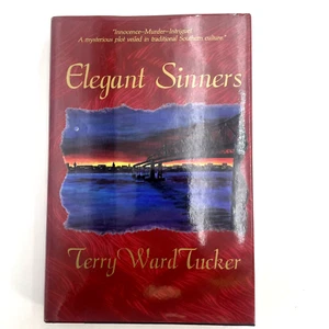 Elegant Sinners by Terry Ward Tucker Signed/Autographed Book - Picture 1 of 8