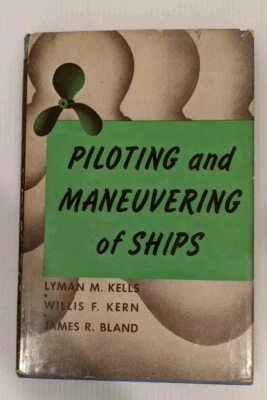 Piloting and Maneuvering of Ships WWII 1943 NAVY Kells Kern Bland HCDJ Vtg RARE - Image 1 of 4