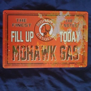 8"X12" Metal Sign Wall Art Man Cave Garage Bar Gas Station Fill Up Mohawk Gas - Picture 1 of 1