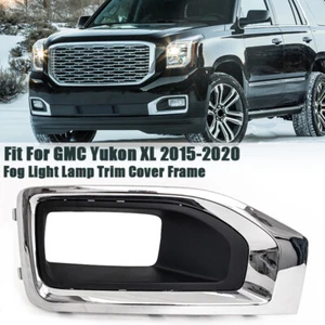 Right For GMC Yukon XL 15-20 Fog Light Lamp Cover Frame Bezel With Chrome Trim - Picture 1 of 12