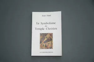 Esotérisme Symbolisme J. Hani Le symbolisme du temple chrétien 1990 Etude ill. - Imagen 1 de 4