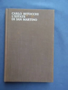 CARLO BETOCCHI-L'ESTATE DI SAN MARTINO-ARNOLDO MONDADORI EDITORE-1961 - Picture 1 of 1
