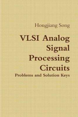 VLSI Analog Signal Processing Circuits by Son...