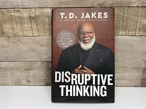 Disruptive Thinking A Daring Strategy to Change by T D. Jakes Hardcover New - Picture 1 of 8