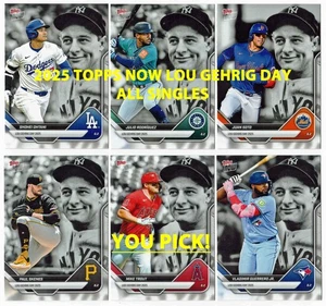 2025 MLB Topps Now LOU GEHRIG DAY Set #LGD-1-30 Complete Your Set YOU PICK! - Picture 1 of 1