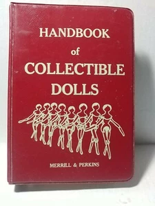 Merrill Perkins Handbook Collectible Dolls Illustraded collector Reference Vol 2 - Imagen 1 de 10