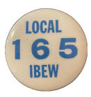 Electrical Workers Union IBEW Pin Brotherhood Local 165 32mm 1-1/4” Button Int’l