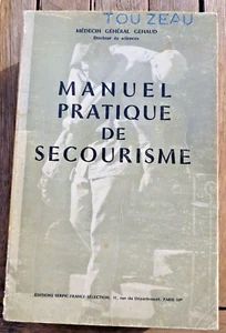 SECOURISME/MANUEL PRATIQUE DE../GENERAL GENAUD/ED FRANCE SELECTION/1967 - Picture 1 of 1