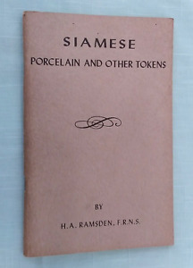 Siamese Porcelain And Other Tokens By H.A. Ramsden - 1911 Token Reference Book