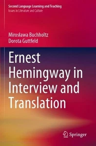 Ernest Hemingway in Interview and Translation by Miros?awa Buchholtz Paperback B - Picture 1 of 1