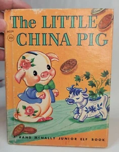 1949 The Little China Pig by Dorothy Dickens Rawls Jr-Elf-Bk #8059 Rand McNally - Picture 1 of 12