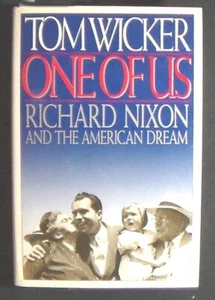 One of Us:Richard Nixon and the American Dream Tom Wicker HB/DJ 1st ed FINE/FINE - Imagen 1 de 2