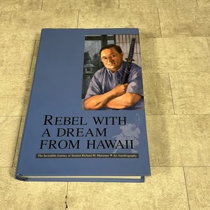 Rebel With A Dream From Hawaii: The Incredible Journey of Richard M. Matsuura - Bild 1 von 7