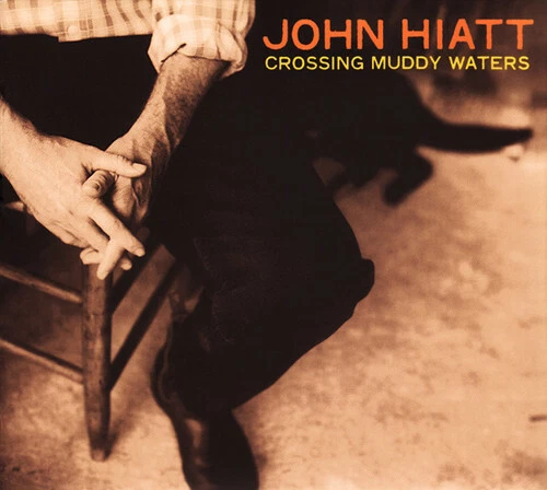 Crossing Muddy Waters [Digipak] by John Hiatt (CD, Jan-2012, New West (Record... - Image 1 of 1