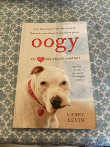 Oogy: Der Hund, den nur eine Familie lieben könnte von Larry Levin (2011, Taschenbuch) - Bild 1 von 7
